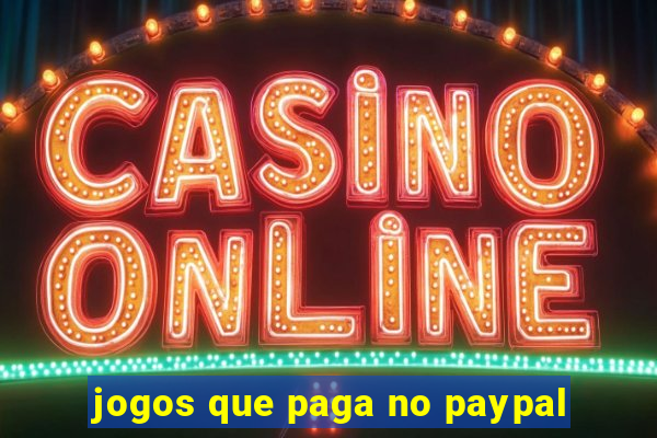 jogos que paga no paypal