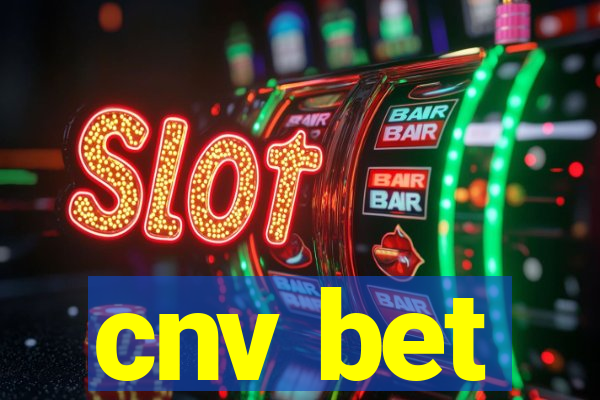 cnv bet