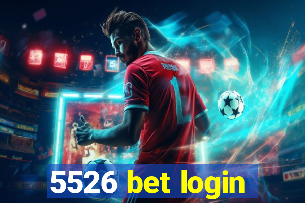 5526 bet login