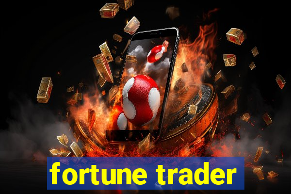 fortune trader