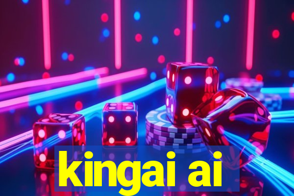 kingai ai