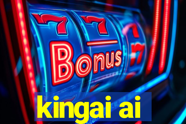 kingai ai