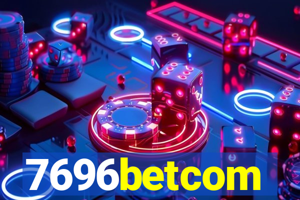 7696betcom