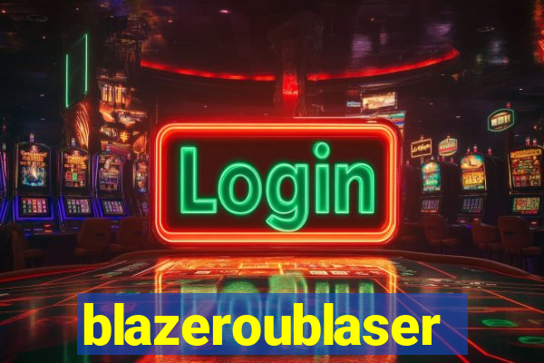 blazeroublaser
