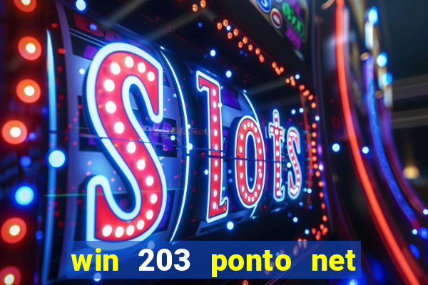 win 203 ponto net jogo download