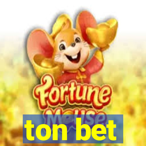 ton bet