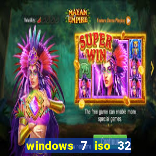 windows 7 iso 32 bits pt-br download