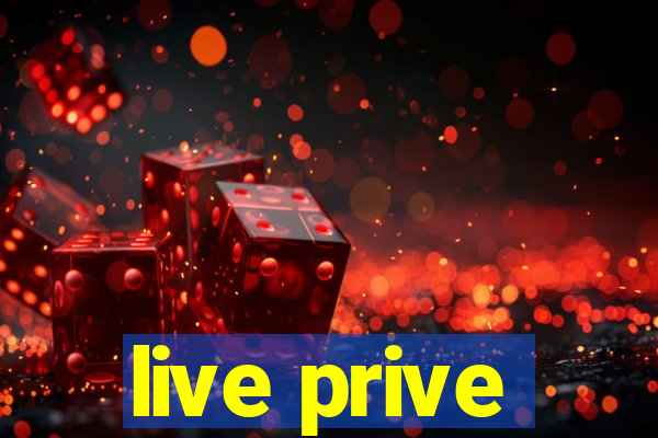 live prive