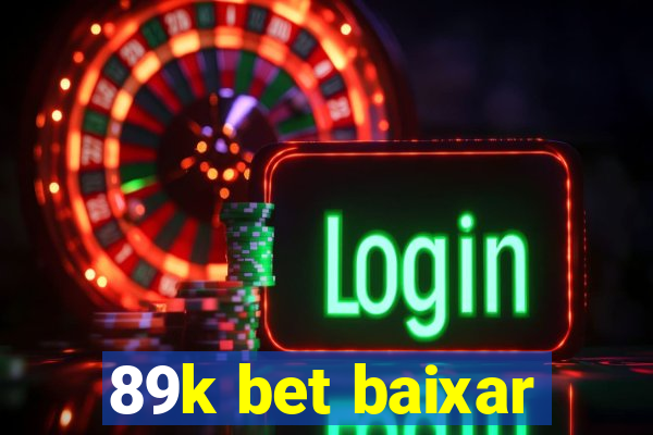 89k bet baixar