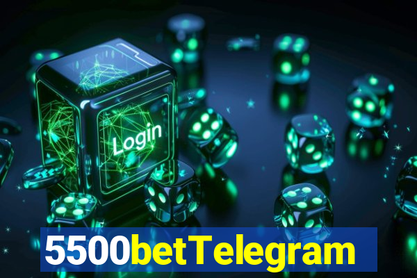 5500betTelegram