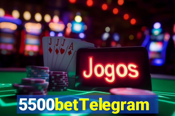 5500betTelegram