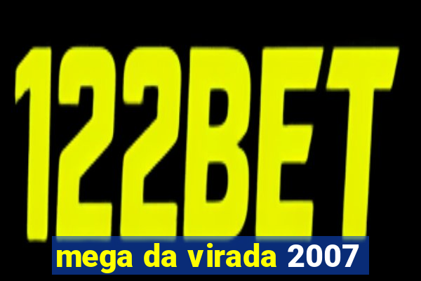 mega da virada 2007