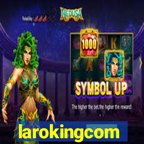 larokingcom