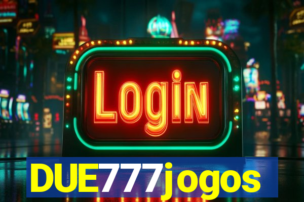 DUE777jogos