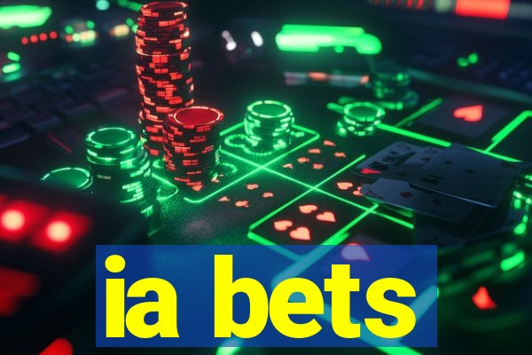ia bets