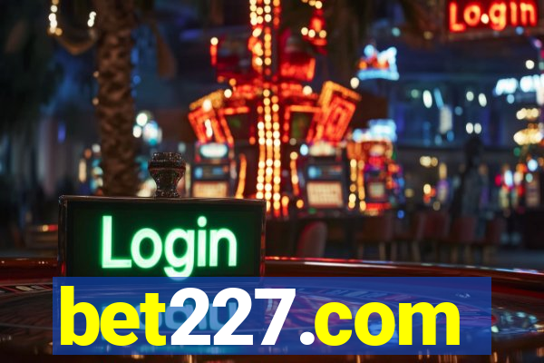 bet227.com