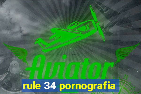 rule 34 pornografia