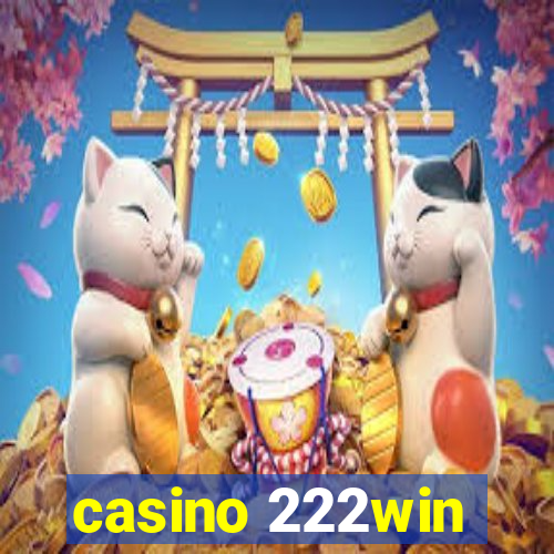 casino 222win