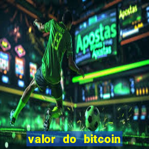 valor do bitcoin em 2020