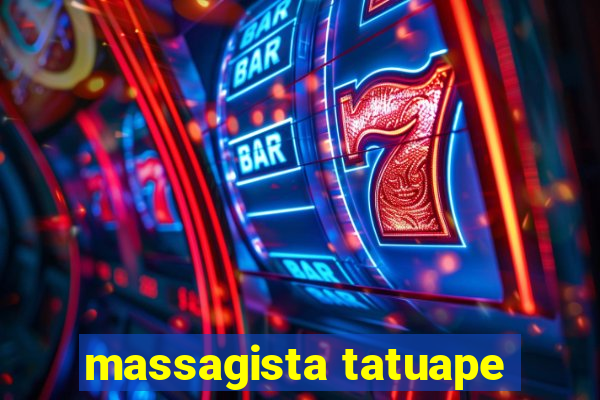 massagista tatuape