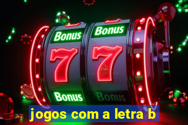 jogos com a letra b