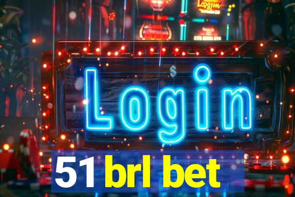 51 brl bet