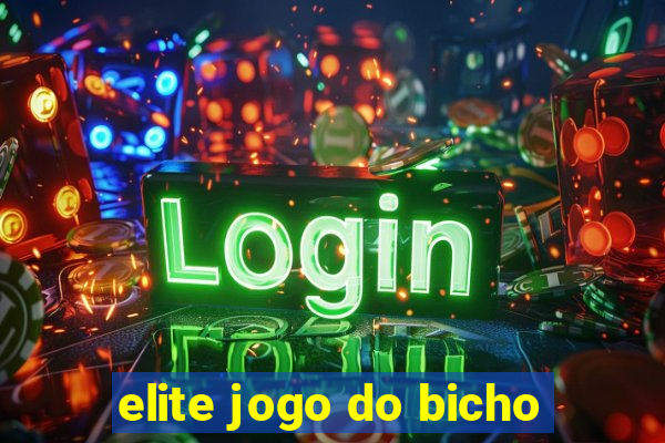 elite jogo do bicho