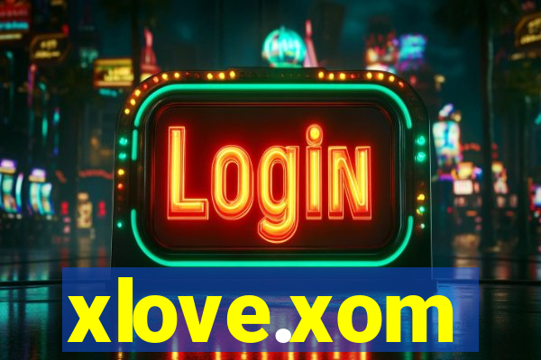 xlove.xom