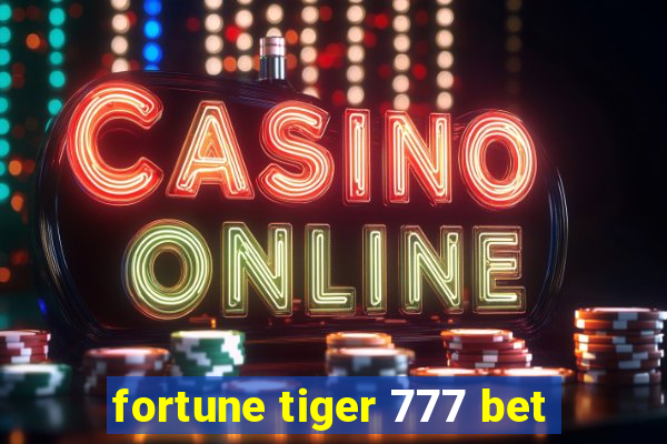 fortune tiger 777 bet