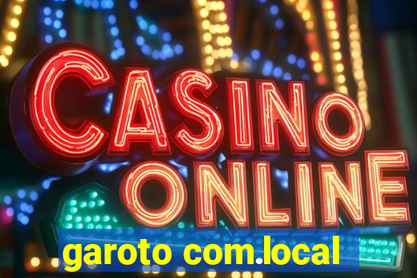 garoto com.local
