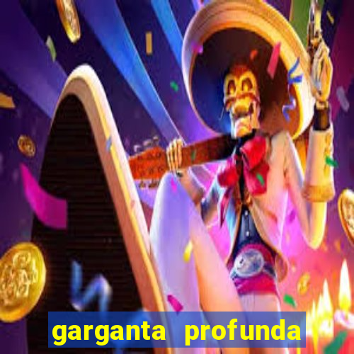 garganta profunda porto alegre