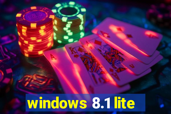 windows 8.1 lite