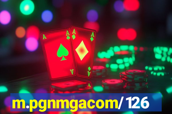 m.pgnmgacom/126