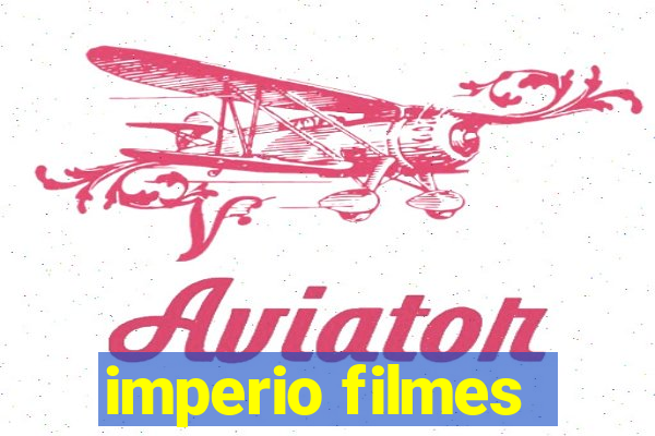 imperio filmes