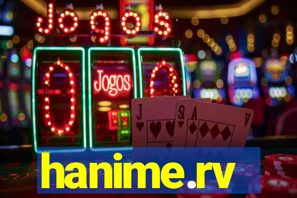 hanime.rv