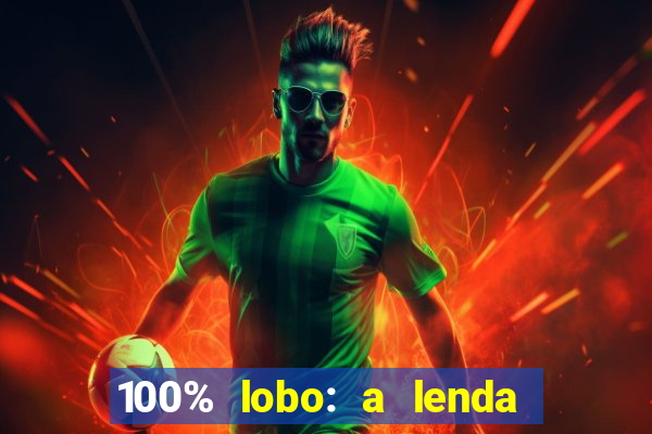 100% lobo: a lenda da pedra da lua 2 temporada