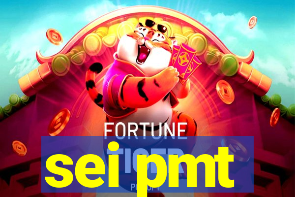 sei pmt