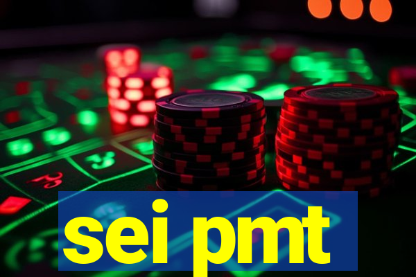 sei pmt