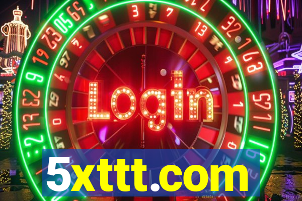 5xttt.com