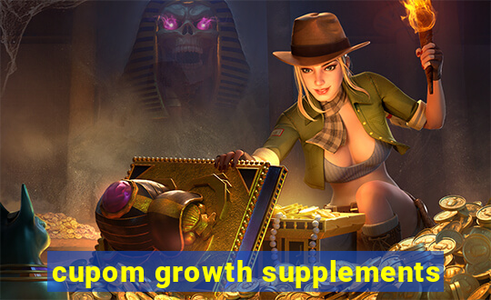 cupom growth supplements