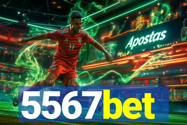 5567bet