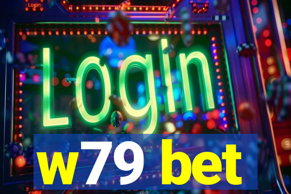 w79 bet