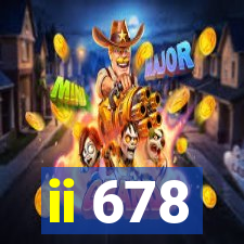 ii 678