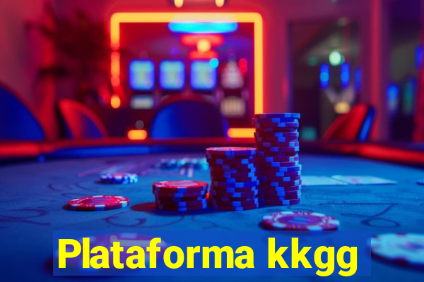 Plataforma kkgg