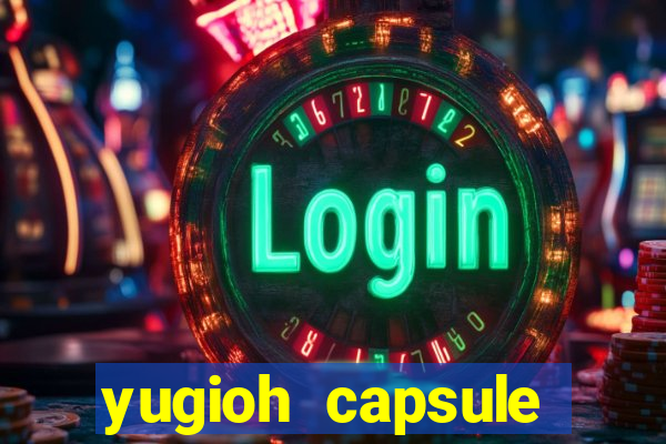 yugioh capsule monster coliseum fusion and evolution list