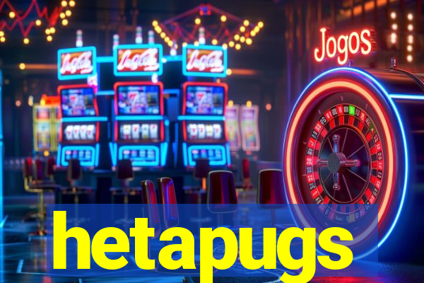 hetapugs