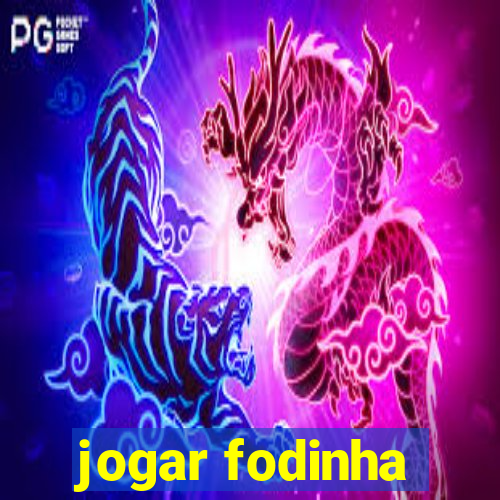 jogar fodinha