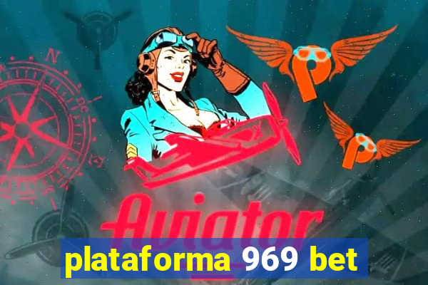 plataforma 969 bet