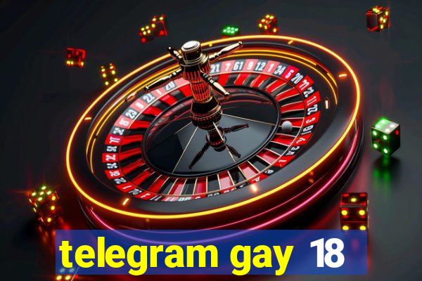 telegram gay 18