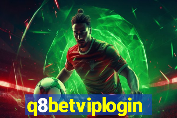 q8betviplogin
